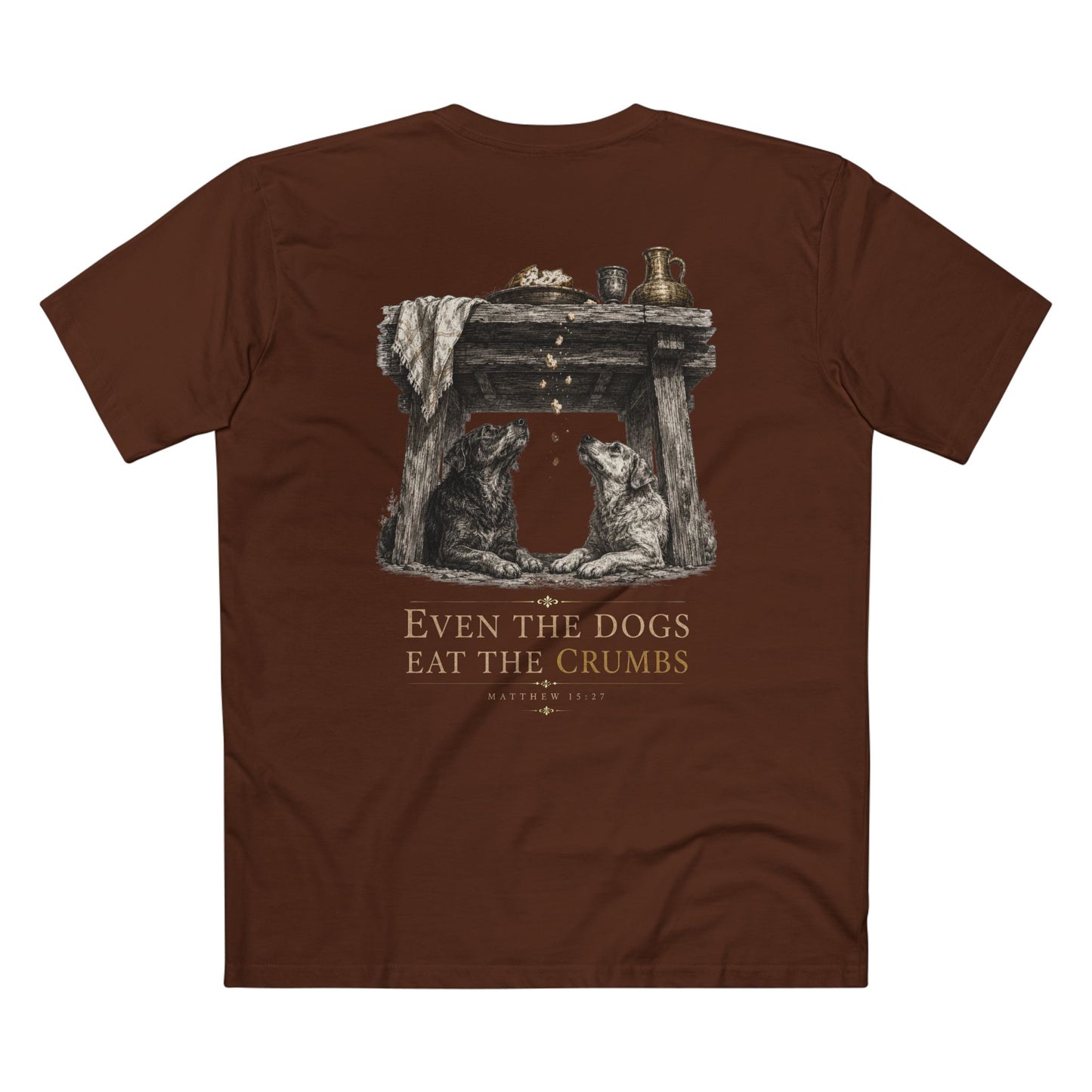 Even The Dogs Eat The Crumbs Premium Tee